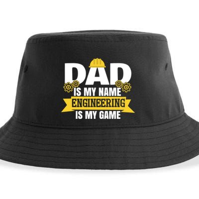 Dad Is My Name Engineering Is My Game Funny Dad Engineer Gift Sustainable Bucket Hat