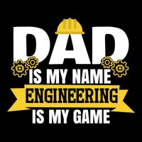 Dad Is My Name Engineering Is My Game Funny Dad Engineer Gift Sustainable Bucket Hat