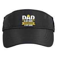 Dad Is My Name Engineering Is My Game Funny Dad Engineer Gift Adult Drive Performance Visor