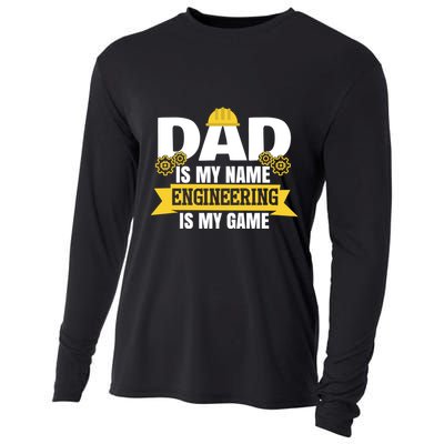Dad Is My Name Engineering Is My Game Funny Dad Engineer Gift Cooling Performance Long Sleeve Crew