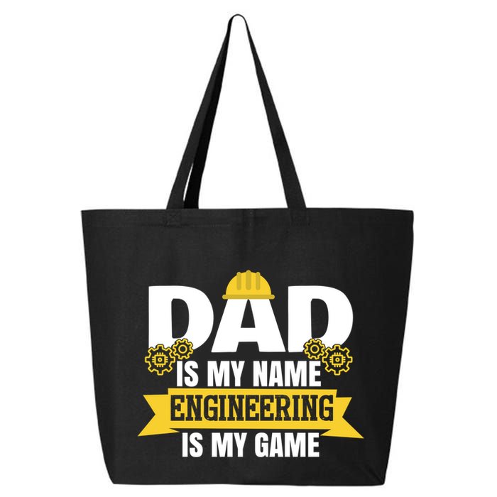 Dad Is My Name Engineering Is My Game Funny Dad Engineer Gift 25L Jumbo Tote