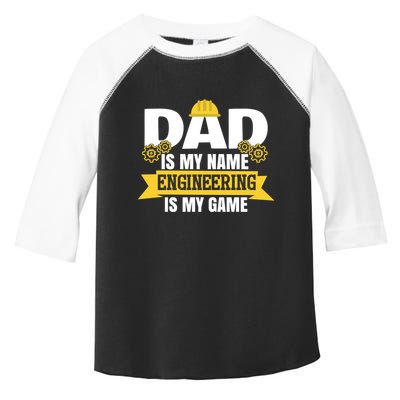 Dad Is My Name Engineering Is My Game Funny Dad Engineer Gift Toddler Fine Jersey T-Shirt