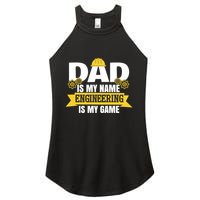 Dad Is My Name Engineering Is My Game Funny Dad Engineer Gift Women's Perfect Tri Rocker Tank