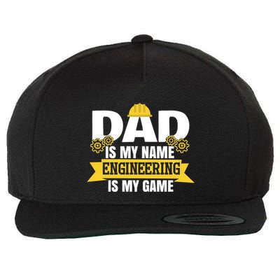 Dad Is My Name Engineering Is My Game Funny Dad Engineer Gift Wool Snapback Cap