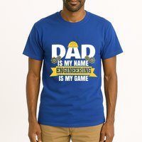 Dad Is My Name Engineering Is My Game Funny Dad Engineer Gift Tall T-Shirt