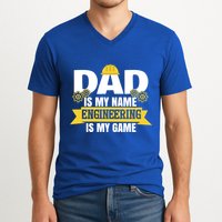 Dad Is My Name Engineering Is My Game Funny Dad Engineer Gift V-Neck T-Shirt