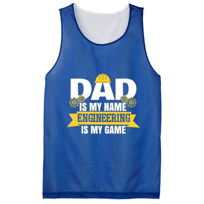 Dad Is My Name Engineering Is My Game Funny Dad Engineer Gift Mesh Reversible Basketball Jersey Tank