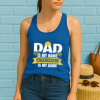 Dad Is My Name Engineering Is My Game Funny Dad Engineer Gift Womens Tank Top