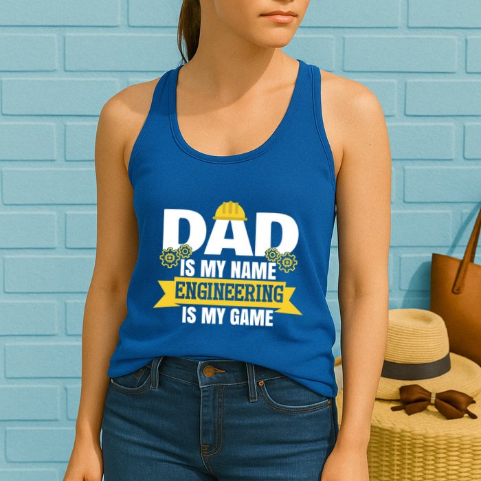 Dad Is My Name Engineering Is My Game Funny Dad Engineer Gift Womens Tank Top