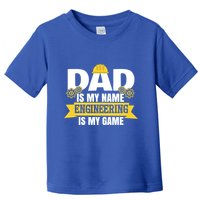 Dad Is My Name Engineering Is My Game Funny Dad Engineer Gift Toddler T-Shirt