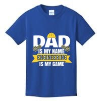 Dad Is My Name Engineering Is My Game Funny Dad Engineer Gift Kids T-Shirt