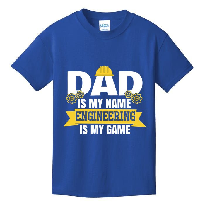 Dad Is My Name Engineering Is My Game Funny Dad Engineer Gift Kids T-Shirt