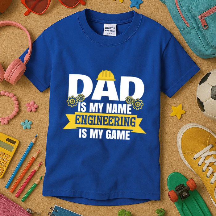 Dad Is My Name Engineering Is My Game Funny Dad Engineer Gift Kids T-Shirt