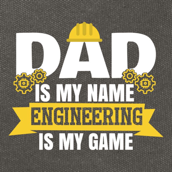 Dad Is My Name Engineering Is My Game Funny Dad Engineer Gift Cotton Canvas Backpack