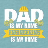 Dad Is My Name Engineering Is My Game Funny Dad Engineer Gift Sueded Cloud Jersey T-Shirt