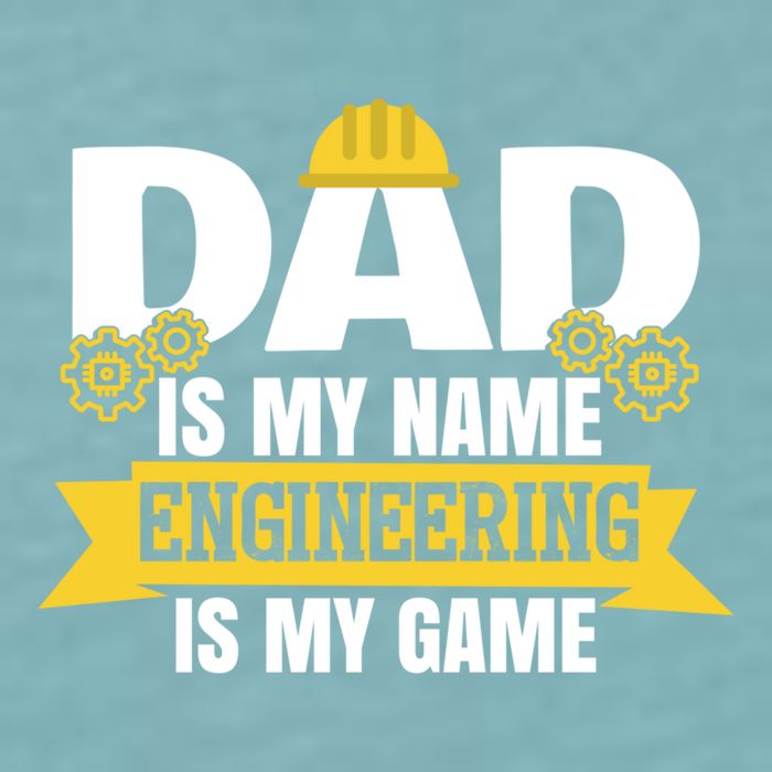 Dad Is My Name Engineering Is My Game Funny Dad Engineer Gift Sueded Cloud Jersey T-Shirt
