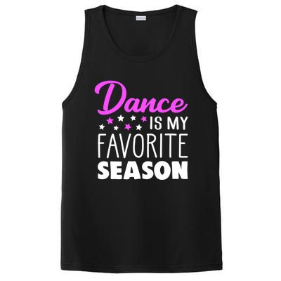 Dance Is My Favorite Season Dancing Lover Quote Cute Funny Gift PosiCharge Competitor Tank