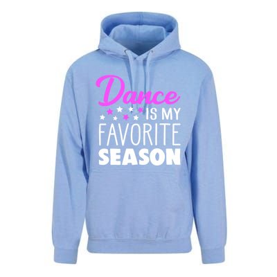 Dance Is My Favorite Season Dancing Lover Quote Cute Funny Gift Unisex Surf Hoodie