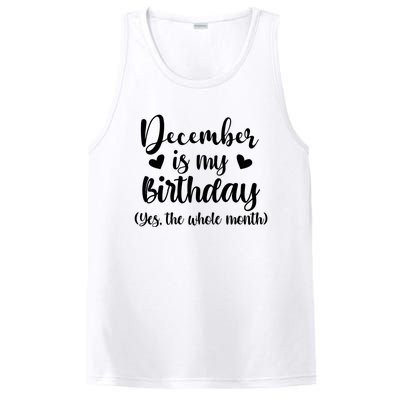 December Is My Birthday Yes The Whole Month Birthday PosiCharge Competitor Tank