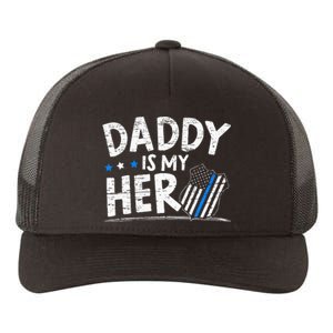 Daddy Is My Hero S Police Thin Blue Line Law Enforcement Yupoong Adult 5-Panel Trucker Hat