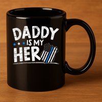 Daddy Is My Hero S Police Thin Blue Line Law Enforcement 11oz C Handle Ceramic Mug