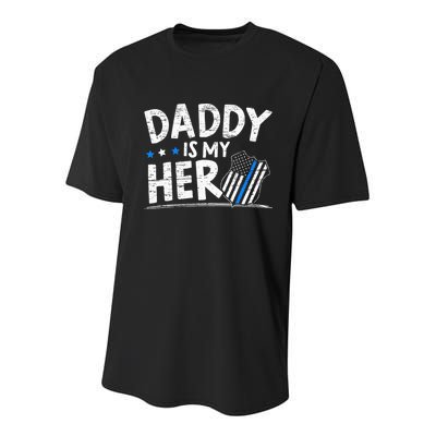 Daddy Is My Hero S Police Thin Blue Line Law Enforcement Youth Performance Sprint T-Shirt