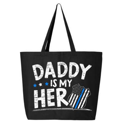 Daddy Is My Hero S Police Thin Blue Line Law Enforcement 25L Jumbo Tote