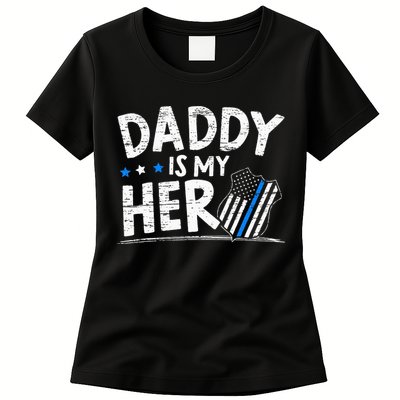 Daddy Is My Hero S Police Thin Blue Line Law Enforcement Womens T-Shirt
