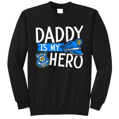 Daddy Is My Hero S Police Thin Blue Line Law Enforcement Tall Sweatshirt