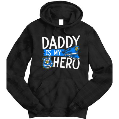 Daddy Is My Hero S Police Thin Blue Line Law Enforcement Tie Dye Hoodie