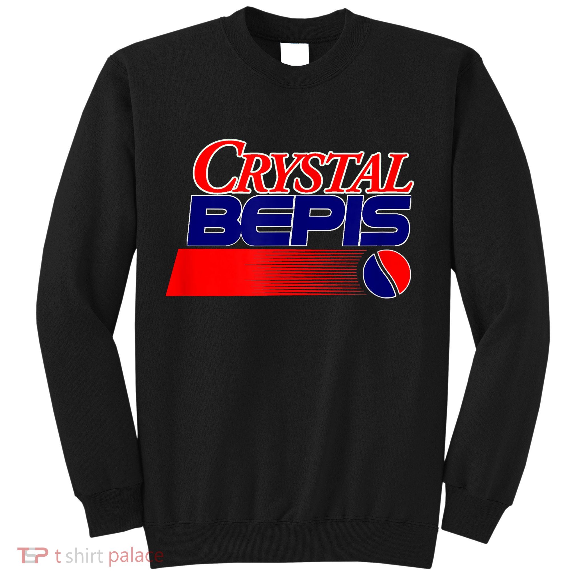 Dank Internet Meme Crystal Bepis Funny Parody Memes Sweatshirt