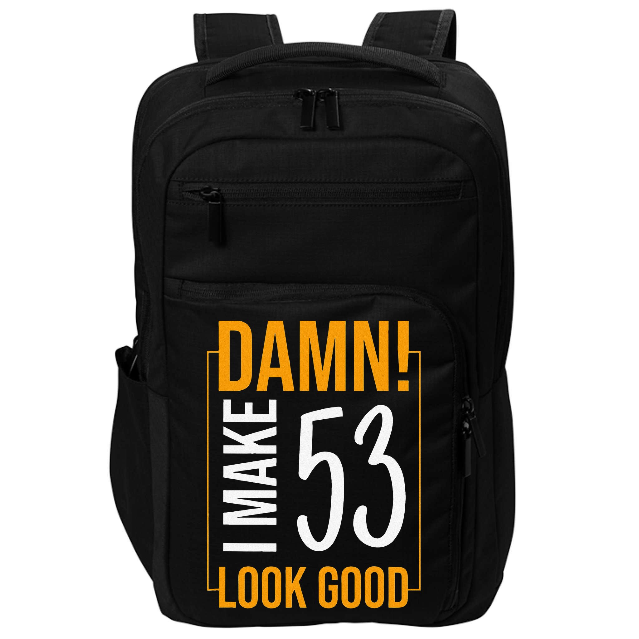 Damn! I Make Age 53 Years Old Look Good Birthday Gift Funny Impact Tech Backpack