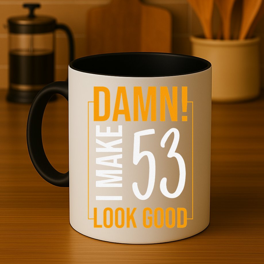 Damn! I Make Age 53 Years Old Look Good Birthday Gift Funny Mug