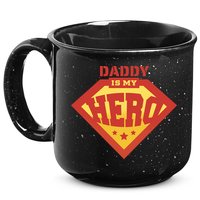Daddy Is My Hero 15oz Campfire Ceramic Mug