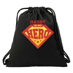 Daddy Is My Hero Drawstring Bag