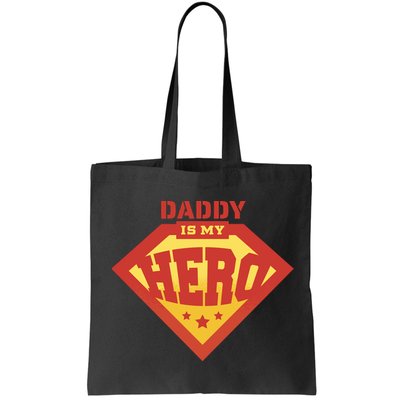 Daddy Is My Hero Bag