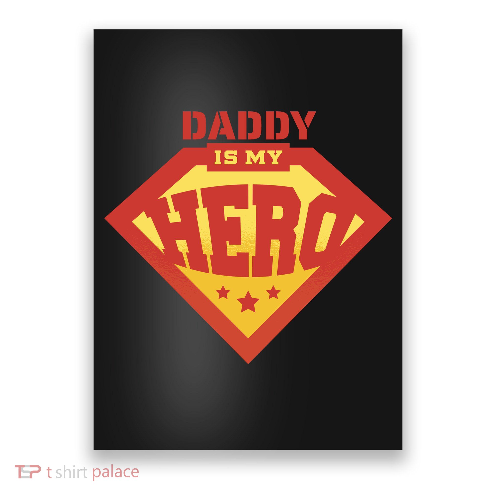 Daddy Is My Hero Poster