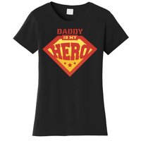 Daddy Is My Hero Women's T-Shirt