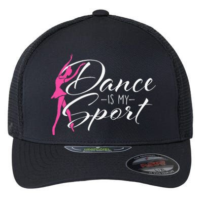 Dance Is My Sport Ballet Dancer Ballerina Plié Chassé Jeté Flexfit Unipanel Trucker Cap