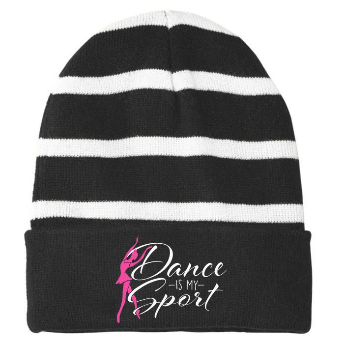 Dance Is My Sport Ballet Dancer Ballerina Plié Chassé Jeté Striped Beanie with Solid Band