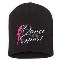 Dance Is My Sport Ballet Dancer Ballerina Plié Chassé Jeté Short Acrylic Beanie