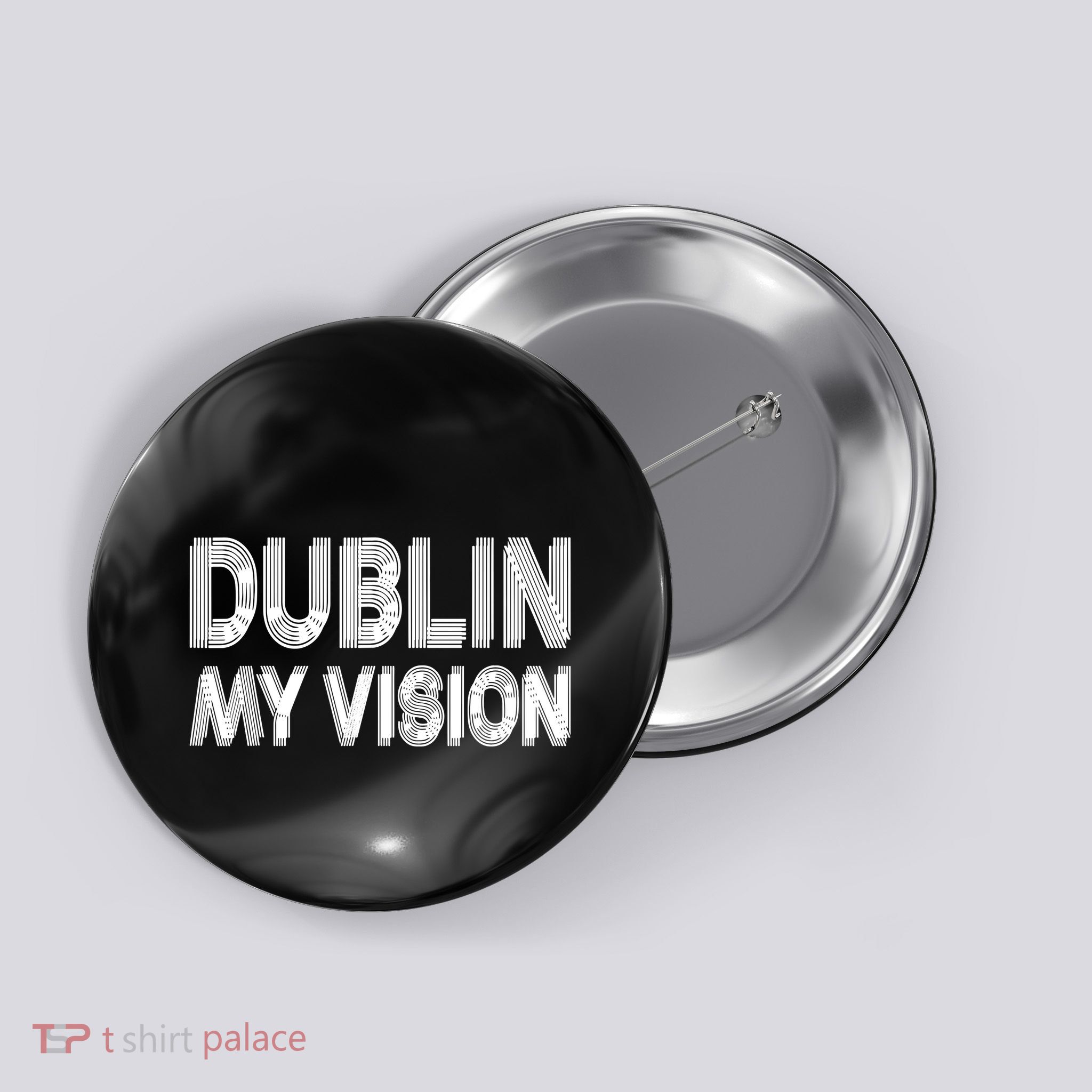 Dublin Ireland My Vision Funny St Patricks Day Button