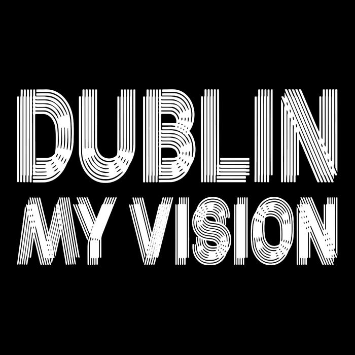 Dublin Ireland My Vision Funny St Patricks Day Button