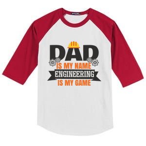 Dad Is My Name Engineering Is My Game Engineering Humor Gift Kids Colorblock Raglan Jersey