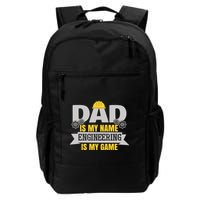 Dad Is My Name Engineering Is My Game Dad Engineer Gift Daily Commute Backpack
