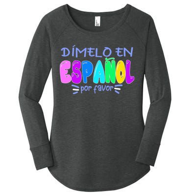 Dimelo En Espanol Bilingual Spanish Teacher Women's Perfect Tri Tunic Long Sleeve Shirt