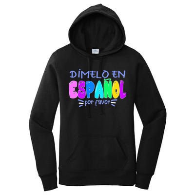 Dimelo En Espanol Bilingual Spanish Teacher Women's Pullover Hoodie