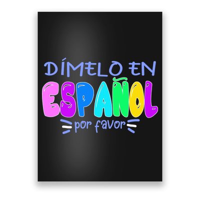 Dimelo En Espanol Bilingual Spanish Teacher Poster