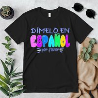 Dimelo En Espanol Bilingual Spanish Teacher Premium T-Shirt