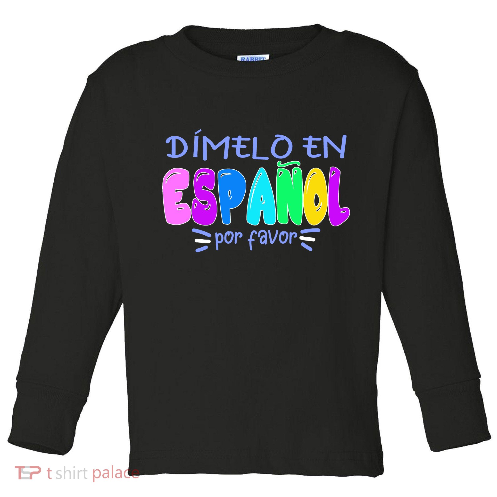 Dimelo En Espanol Bilingual Spanish Teacher Toddler Long Sleeve Shirt